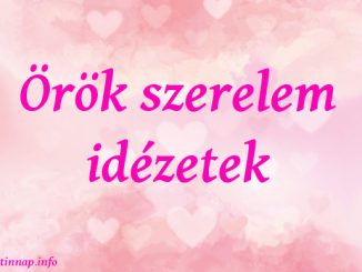 örök szerelem idézetek